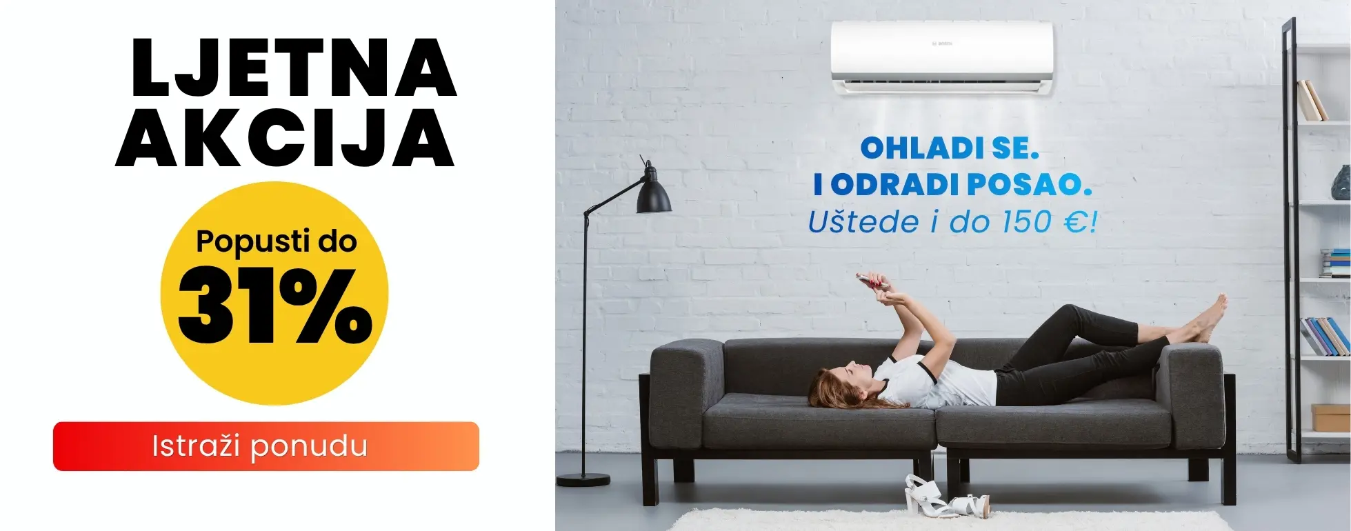 Ljetna akcija - Ohladi se i uštedi!